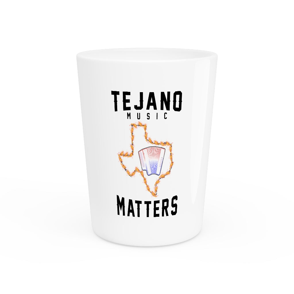 Tejano Music Matters Shot Glasses